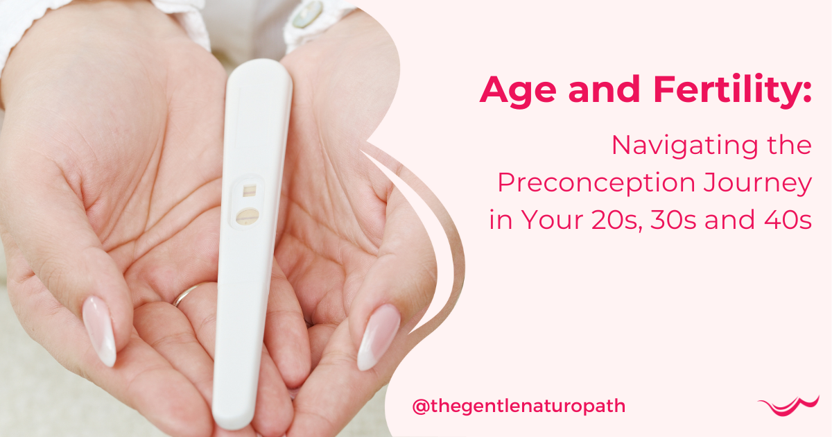 Ova Preconcepotion Age and Fertility: Navigating the Preconception Journey – NaturoBest