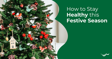 How to Stay Healthy this Festive Season