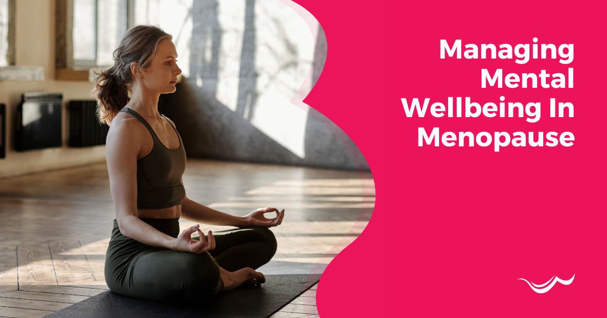 Mental Wellbeing Menopause