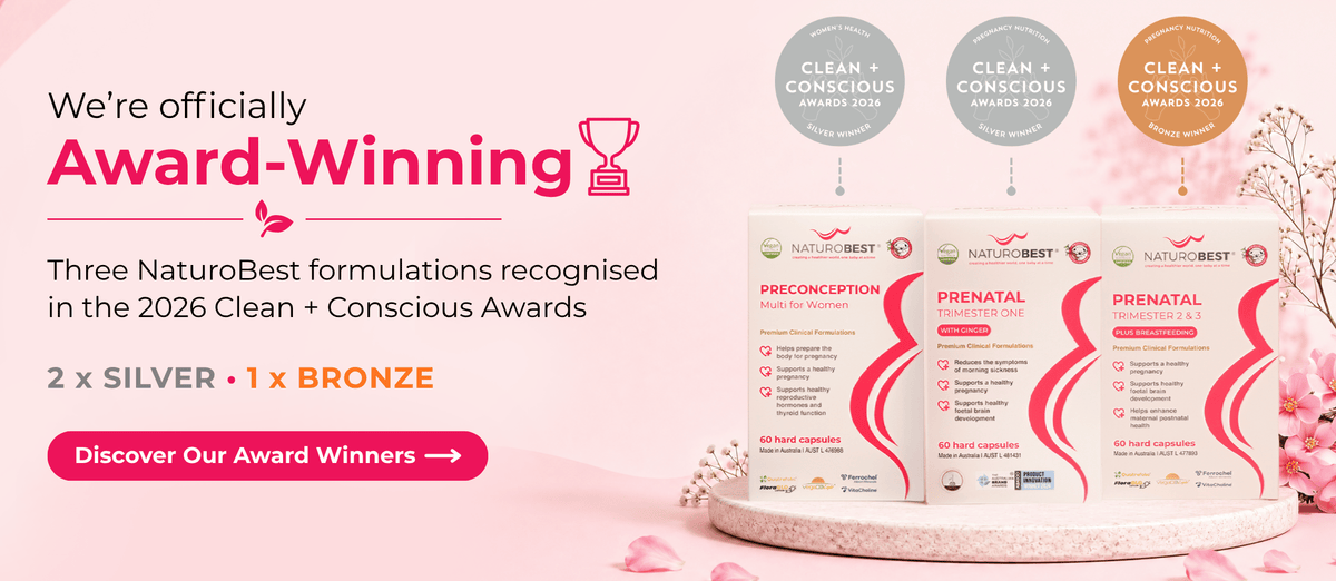 NaturoBest award-winning Preconception and Prenatal formulations recognised in the 2026 Clean + Conscious Awards.